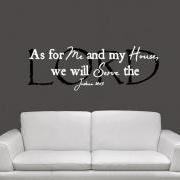As For Me and My House We will Serve the Lord Joshua 24:15 Scripture Style 1 22170