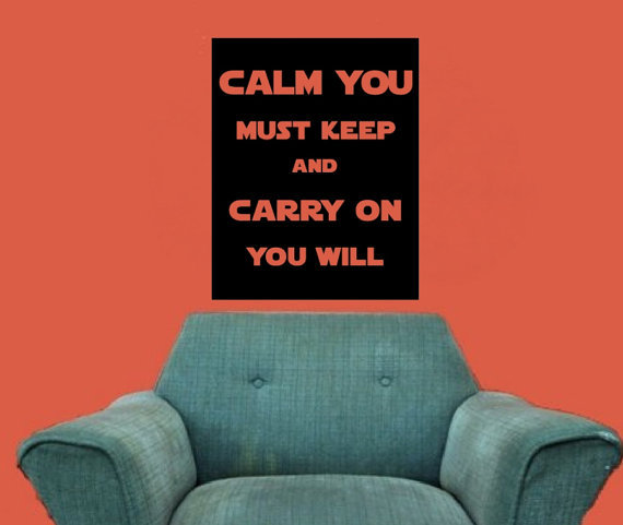 Calm You Must Keep Carry On You Will Vinyl Wall Decal Option 1 22191
