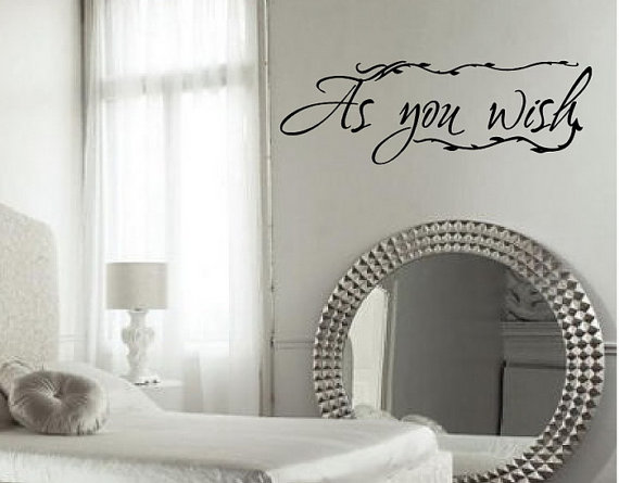 Wall Decal As You Wish Vinyl Wall Decal 22147